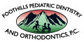 webad for Foothills Pediatric Dentistry