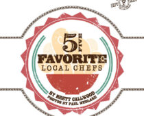 Five Favorite Local Chefs