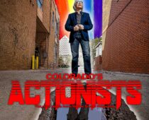 Out Here In The Fight For LGBT Rights In Boulder County | The ACTIONISTS Series