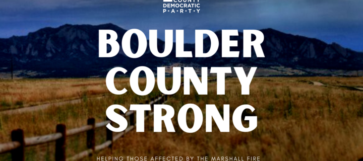 BOCO Dems – Marshall Fire: How to help community members in need