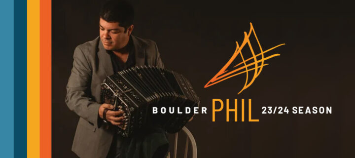 Boulder Philharmonic Orchestra presents  VISIONS OF A BRIGHTER TOMORROW with Michael Butterman, conductor  Richard Scofano, bandoneon  and 3rd Law Dance/Theater