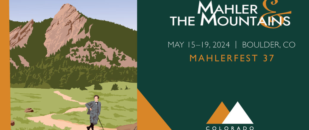 MahlerFest 37 (2024): “Mahler and the Mountains”