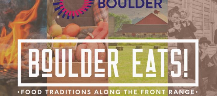 Boulder EATS! debuts at The Museum of Boulder!