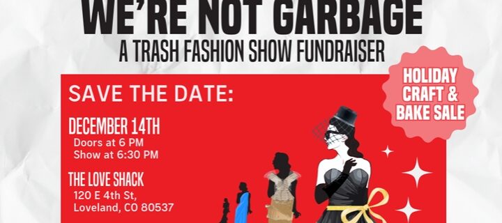 “We’re Not Garbage” Trash Fashion Show in Loveland