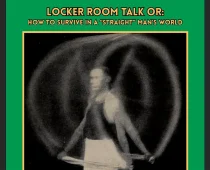 NYC/Colorado Playwright’s Road Home Leads to World Premiere in Brooklyn – With the Help of Upstart Crow & Visionbox Studio, A New Piece is Staged in Readings of Locker Room Talk or: How to Survive in a  “Straight” Man’s World
